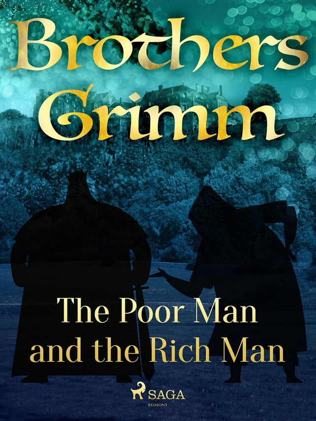 The Poor Man And The Rich Man By Brothers Grimm Ebook Sesamy